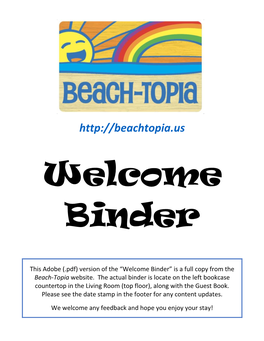 Beach-Topia Welcome Binder: Quick References AS OF: 05-07-2021 Welcome Binder Tabs