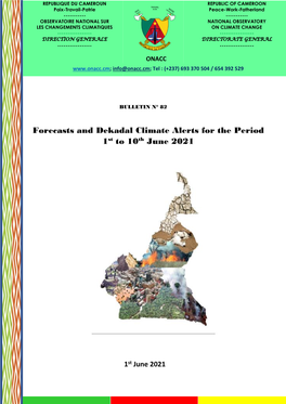 Forecasts and Dekadal Climate Alerts for the Period 1St to 10Th June 2021