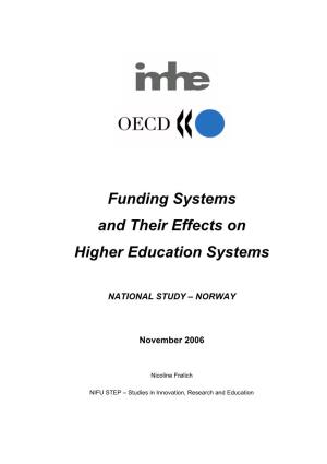 Funding Systems and Their Effects on Higher Education Systems
