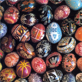 Egg, Both Plain and Decorated, Has Been an Object with Strong Mystical and Symbolic Force Throughout the World