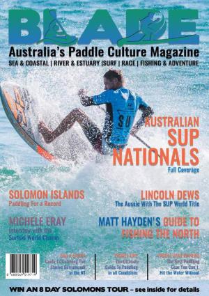 An Interview with Lincoln Dews We Caught up with Him Just Before the SUP National Titles for an Interview