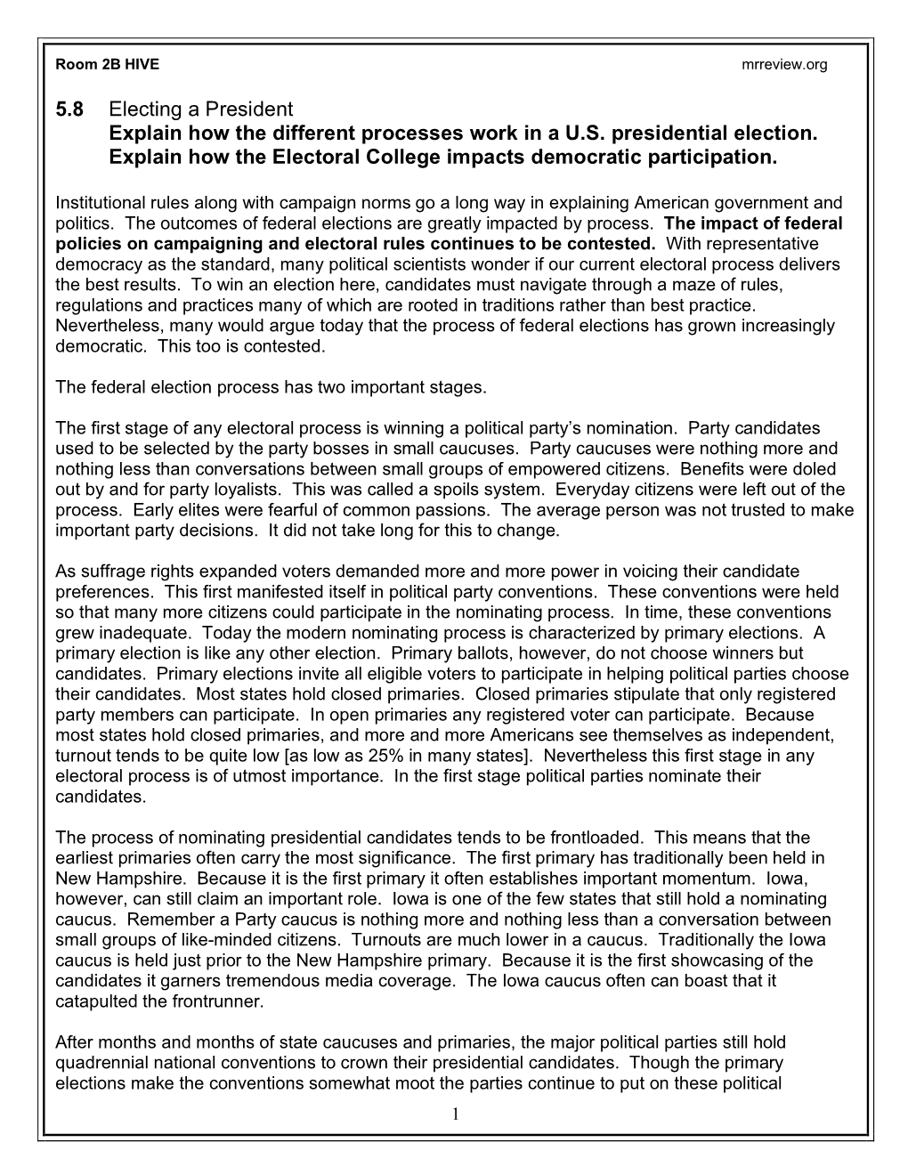 5.8 Electing a President Explain How the Different Processes Work in a U.S. Presidential Election. Explain How the Electoral College Impacts Democratic Participation