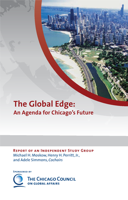 The Global Edge: an Agenda for Chicago’S Future Issues Through Contributions to Opinion and Policy Formation, Leadership Dialogue, and Public Learning