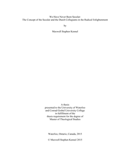 We Have Never Been Secular: the Concept of the Secular and the Dutch Collegiants in the Radical Enlightenment by Maxwell Stephen