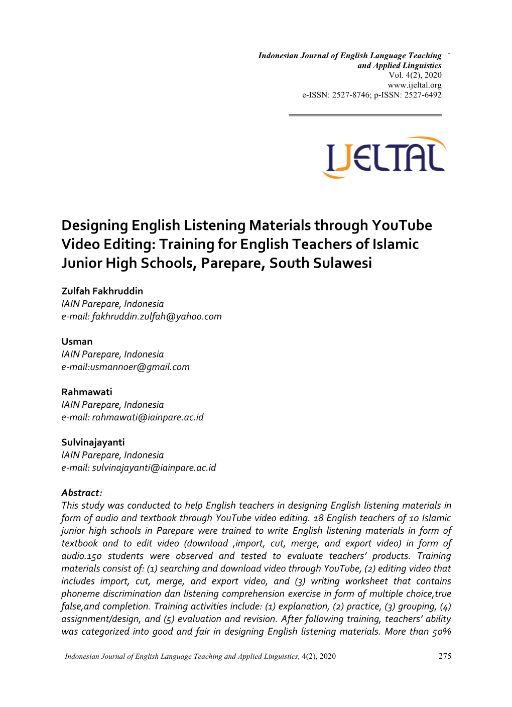 Designing English Listening Materials Through Youtube Video Editing Indonesian Journal of English Language Teaching and Applied Linguistics Vol