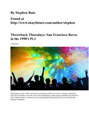 San Francisco Raves in the 1990′S Pt.1