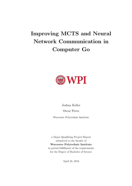 Improving MCTS and Neural Network Communication in Computer Go