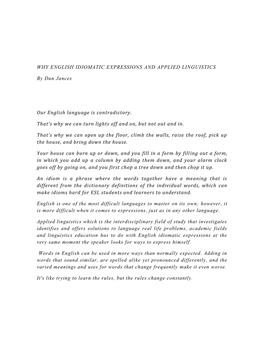 WHY ENGLISH IDIOMATIC EXPRESSIONS and APPLIED LINGUISTICS by Dan Jances Our English Language Is Contradictory. That's Why We