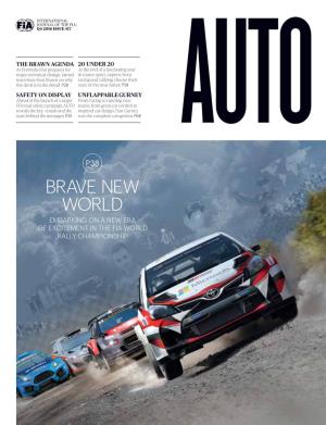 Brave New World Embarking on a New Era of Excitement in the Fia World Rally Championship