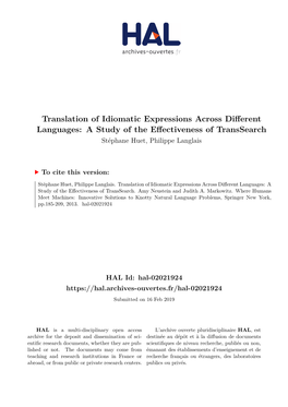 Translation of Idiomatic Expressions Across Different Languages: a Study of the Effectiveness of Transsearch Stéphane Huet, Philippe Langlais