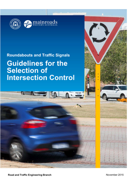 Roundabouts and Traffic Signals Guidelines for the Selection of Intersection Control