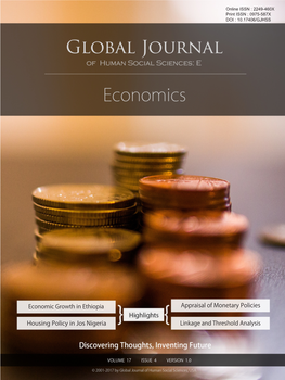 Global Journal of Human Social Science the Purpose of Realising the Goal of the Policy, There Is No Meaningful Headway in Achieving the Goal of the Policy Years After
