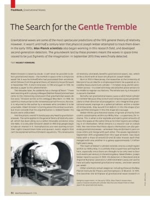The Search for the Gentle Tremble