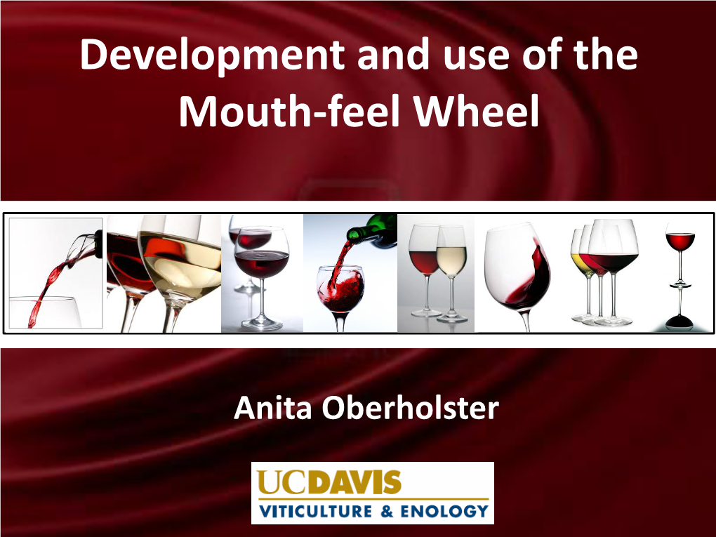 Development and Use of the Mouth-Feel Wheel