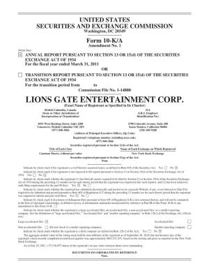 LIONS GATE ENTERTAINMENT CORP. (Exact Name of Registrant As Specified in Its Charter) British Columbia, Canada N/A (State Or Other Jurisdiction of (I.R.S