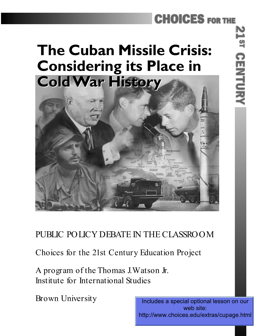 The Cuban Missile Crisis: Considering Its Place in Cold War History
