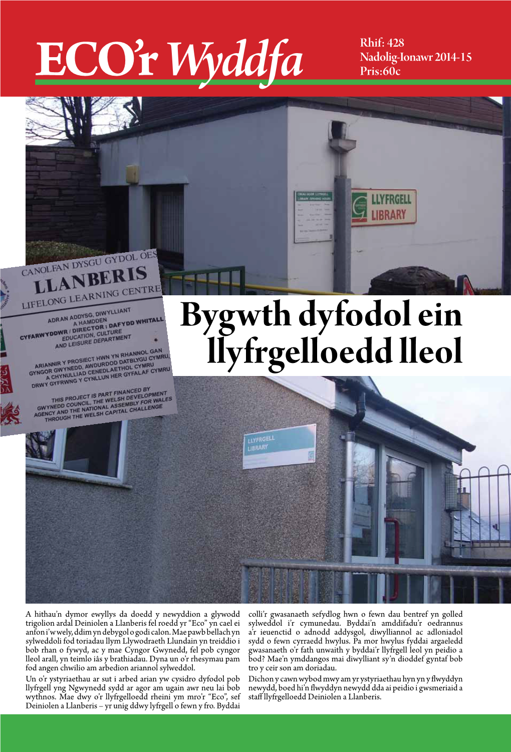 Bygwth Dyfodol Ein Llyfrgelloedd Lleol