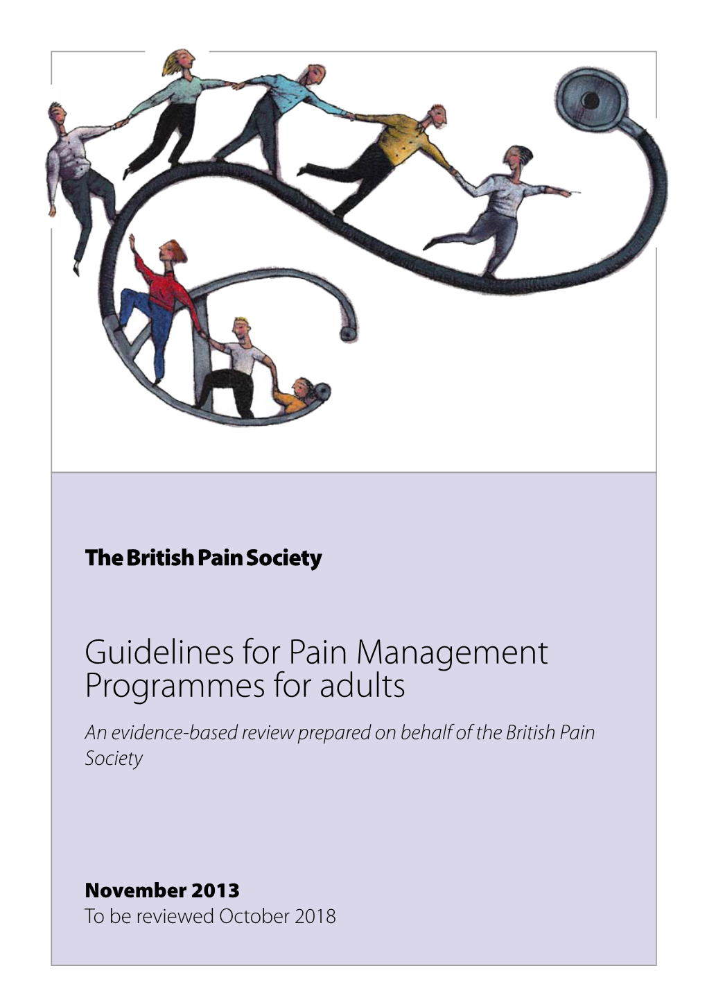 Guidelines for Pain Management Programmes for Adults an Evidence-Based Review Prepared on Behalf of the British Pain Society