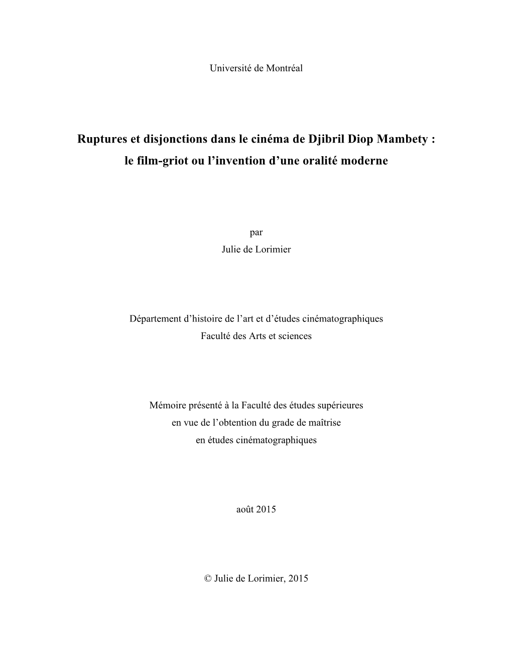 Ruptures Et Disjonctions Dans Le Cinéma De Djibril Diop Mambety : Le Film-Griot Ou L’Invention D’Une Oralité Moderne