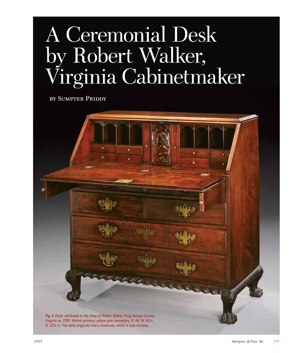 A Ceremonial Desk by Robert Walker, Virginia Cabinetmaker by Sumpter Priddy