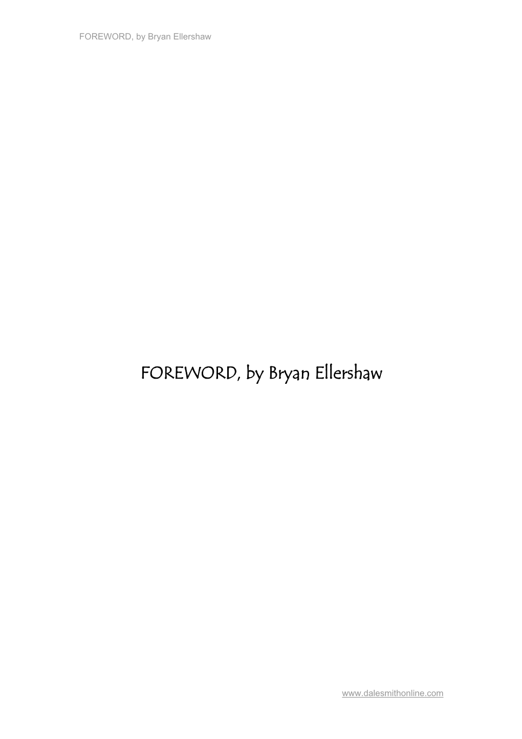 FOREWORD, by Bryan Ellershaw