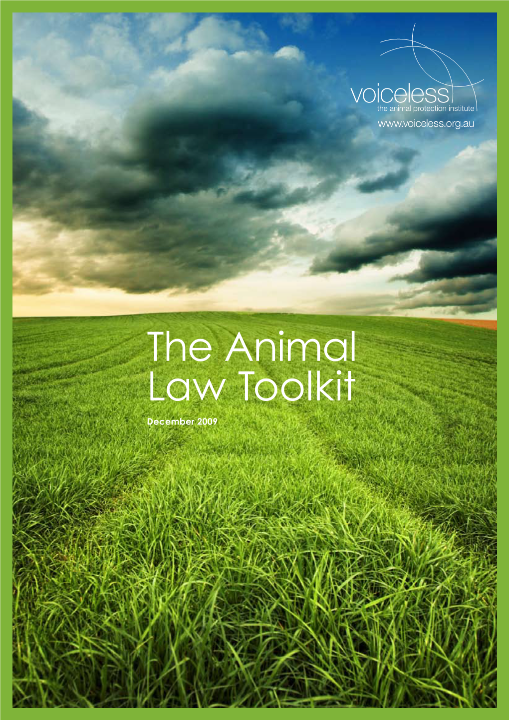 The Animal Law Toolkit December 2009 About Voiceless