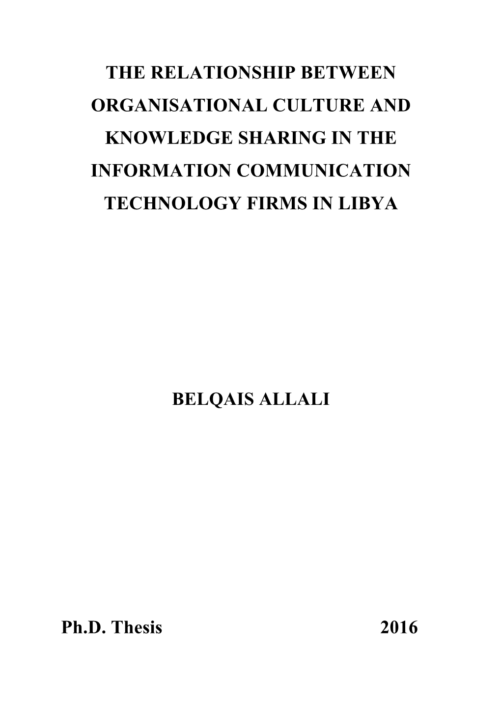 The Relationship Between Organisational Culture and Knowledge Sharing in the Information Communication Technology Firms in Libya