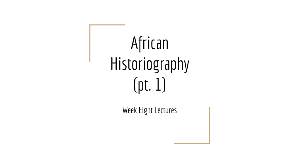 African Historiography (Pt