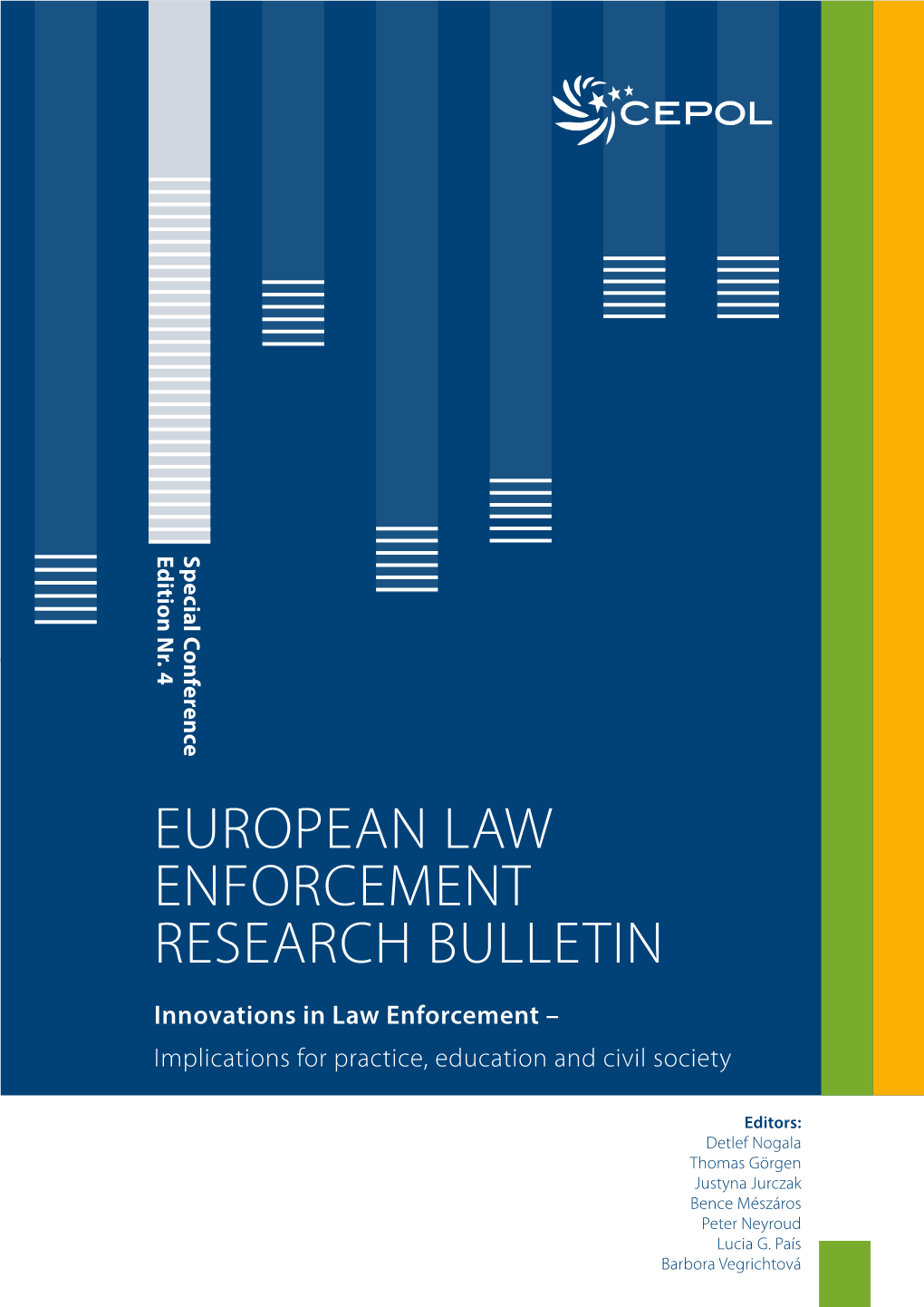 European Law Enforcement Research Bulletin Special Conference Edition Nr 4