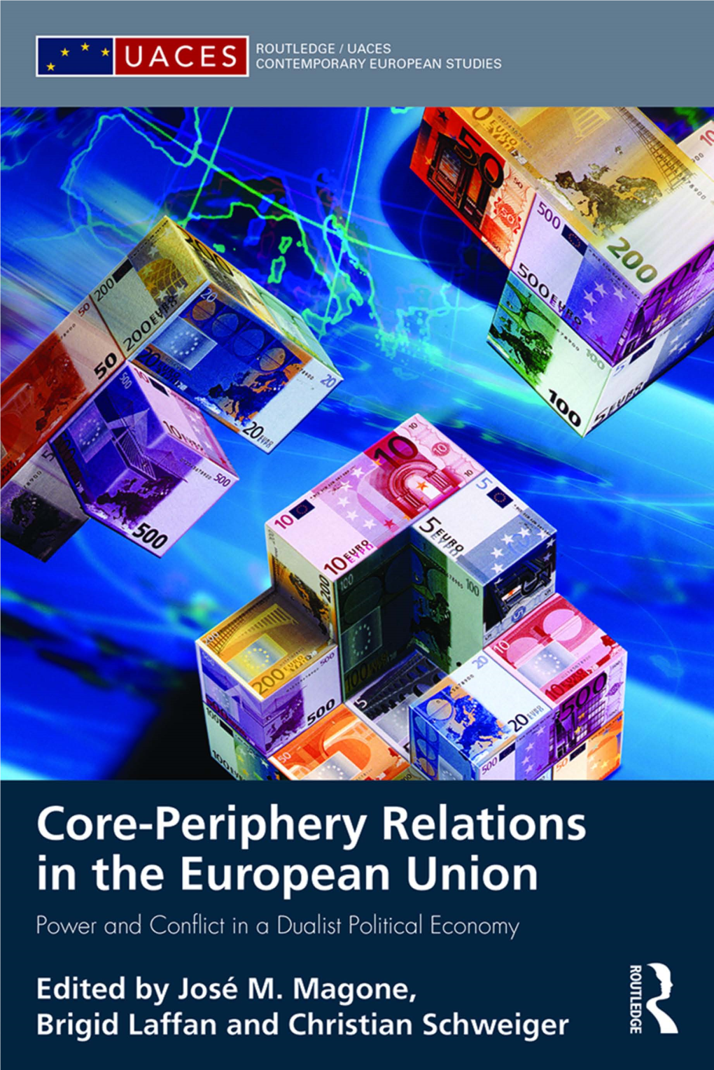 Core-Periphery Relations in the European Union