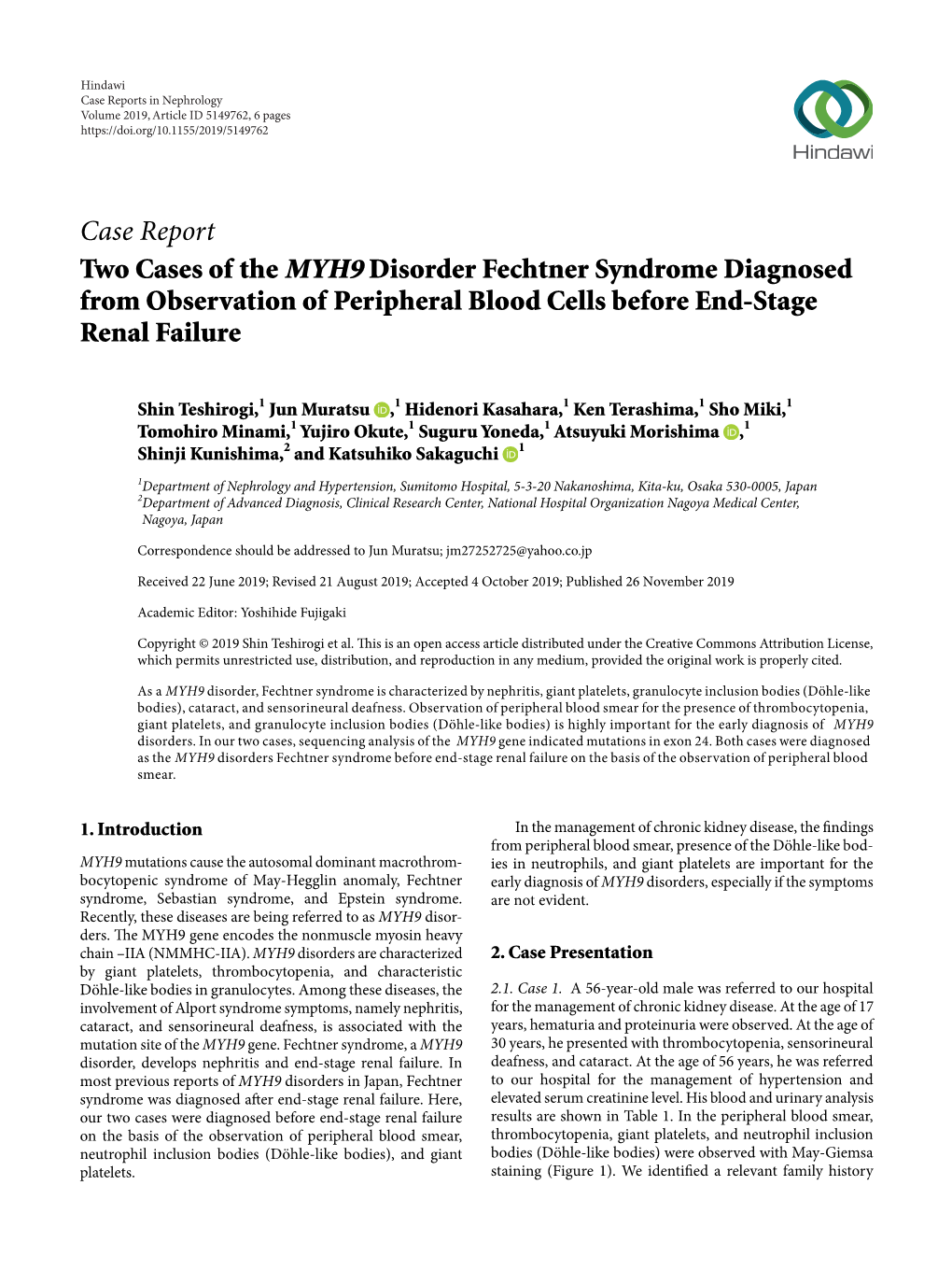 Case Report Two Cases of the MYH9 Disorder Fechtner Syndrome Diagnosed from Observation of Peripheral Blood Cells Before End-Stage Renal Failure