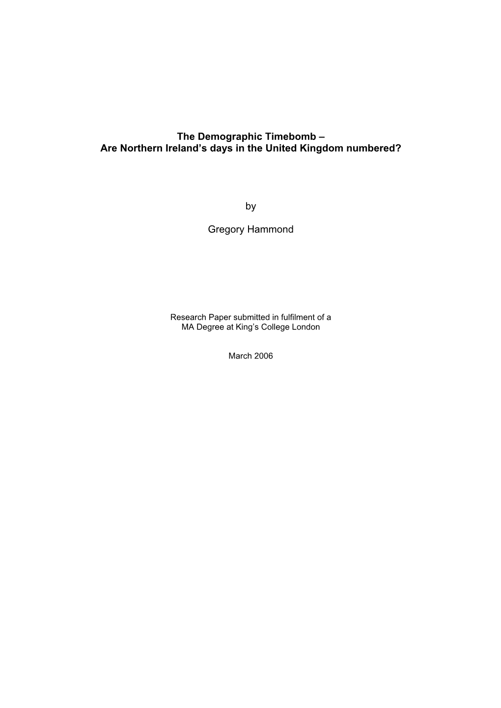 The Demographic Timebomb – Are Northern Ireland's Days in the United Kingdom Numbered?