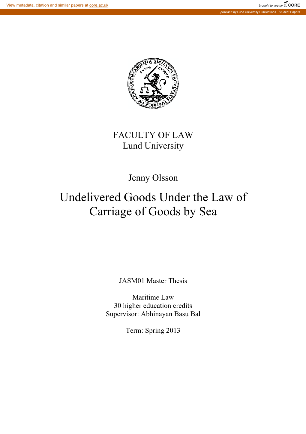 Undelivered Goods Under the Law of Carriage of Goods by Sea