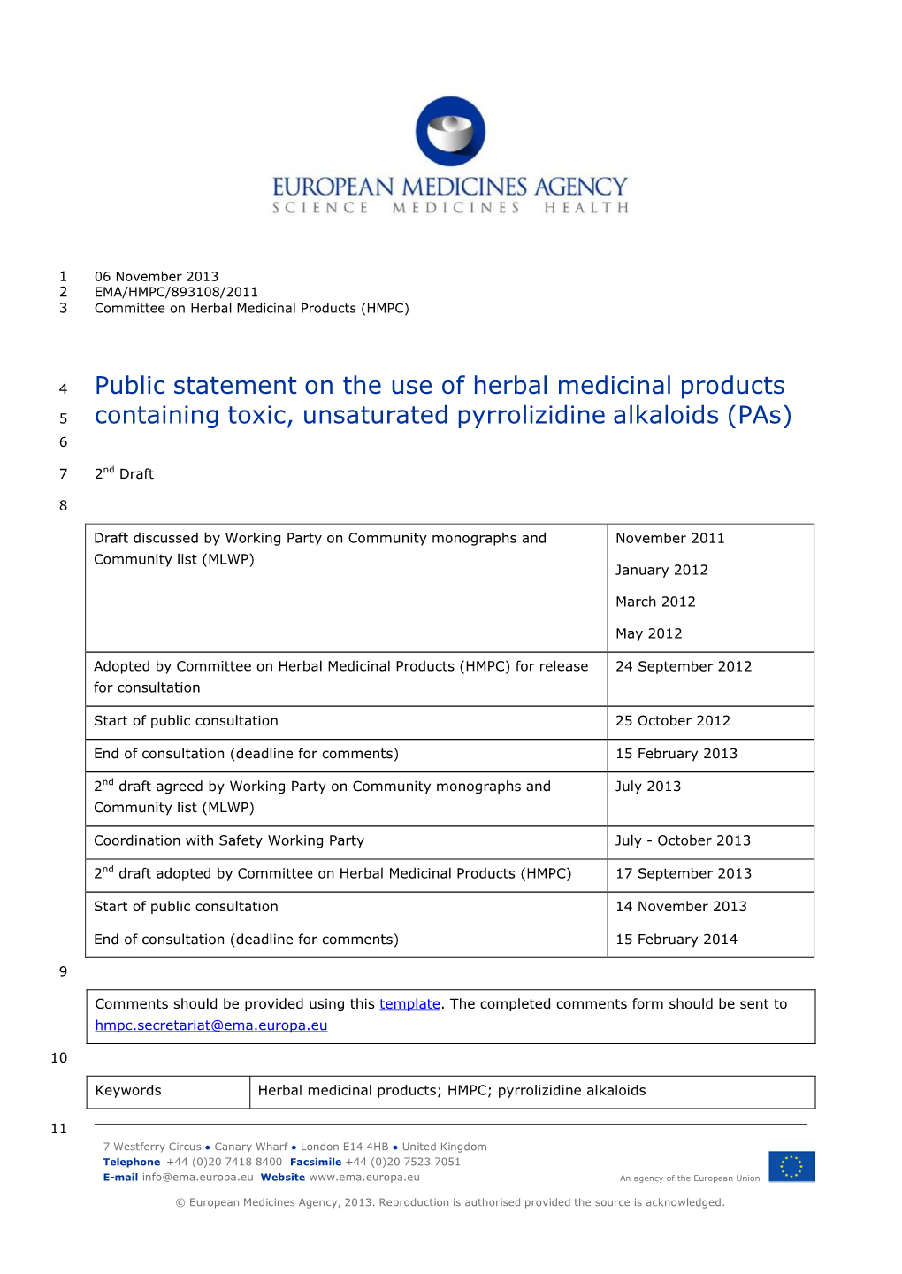 Public Statement on the Use of Herbal Medicinal Products Containing Pyrrolizidine Alkaloids (Pas) EMA/HMPC/893108/2011 Page 2/22 30 1