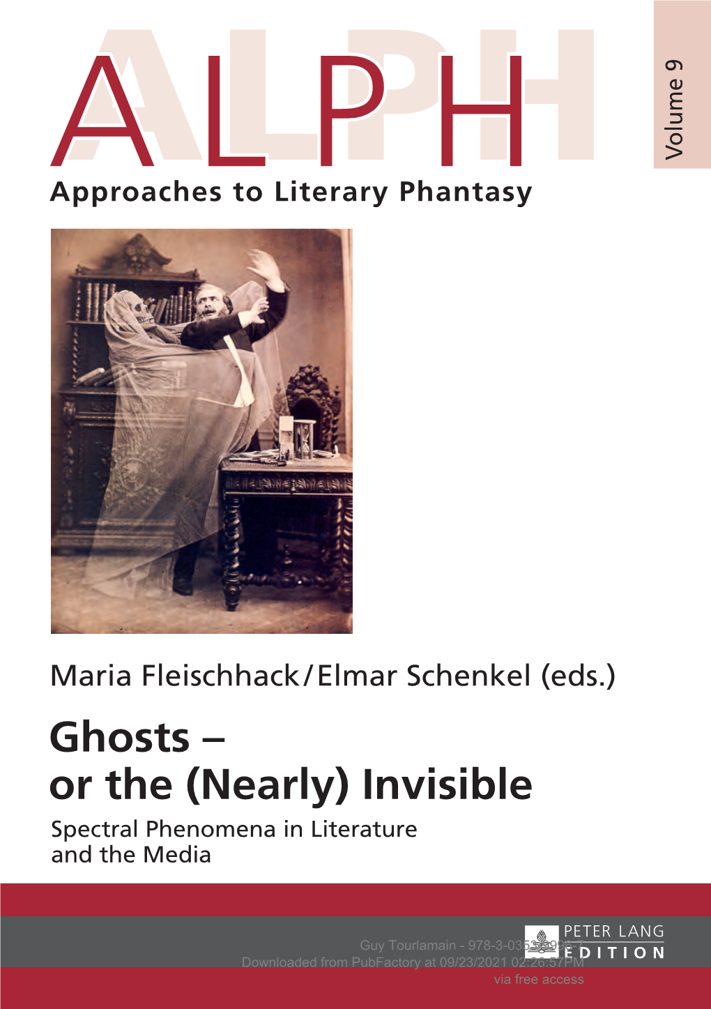 Ghosts – Or the (Nearly) Invisible