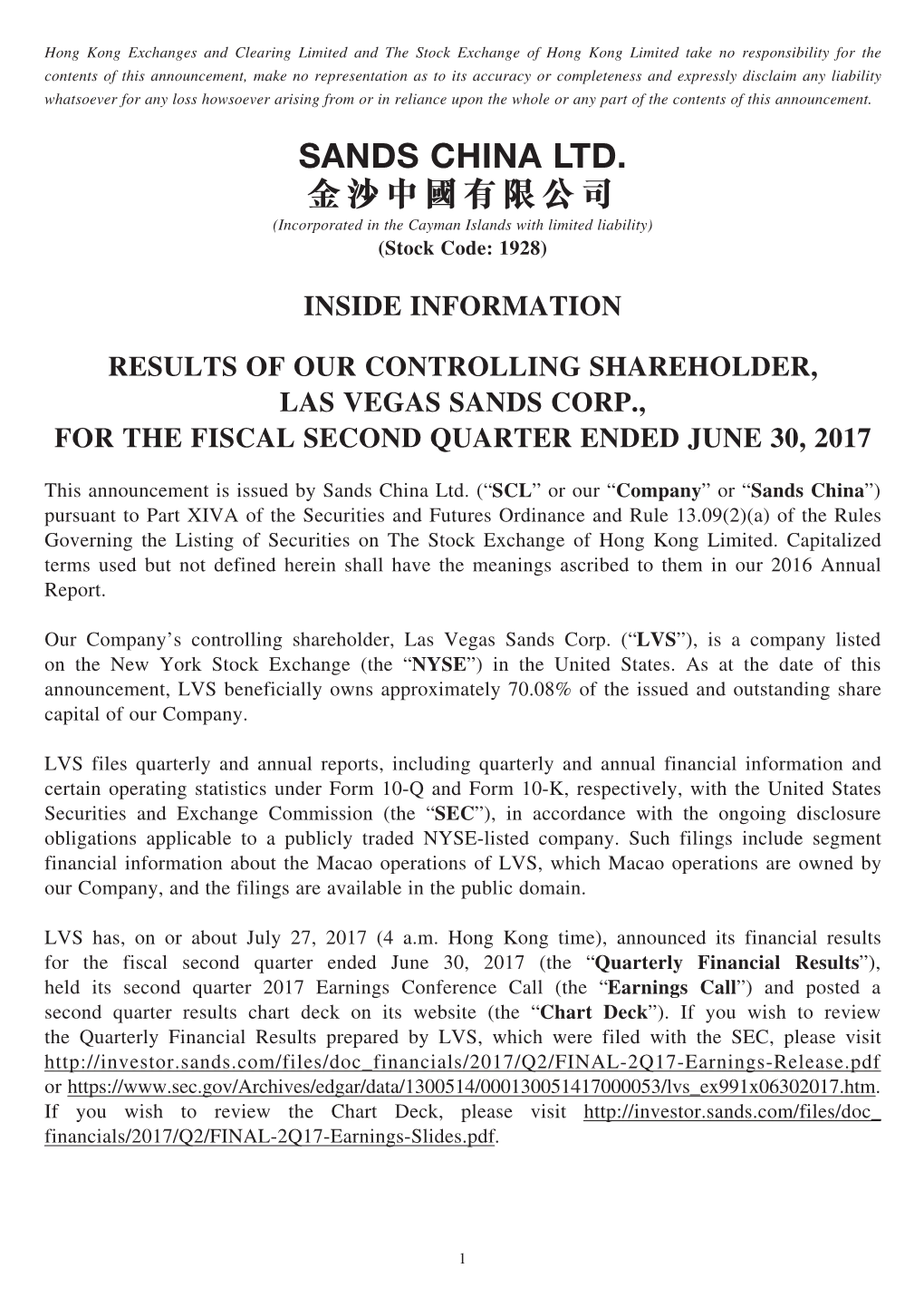 SANDS CHINA LTD. 金沙中國有限公司 (Incorporated in the Cayman Islands with Limited Liability) (Stock Code: 1928)