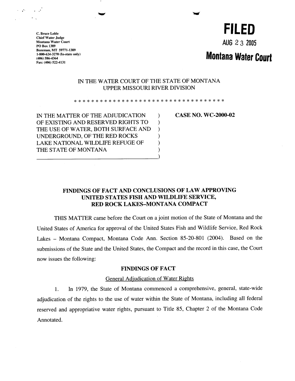 Montana Water Court Aug £ 3 2005 PO Box 1389 Bozeman, MT 59771-1389 1-800-624-3270 (In-State Only) (406) 586-4364 Montana Water Court Fax: (406) 522-4131