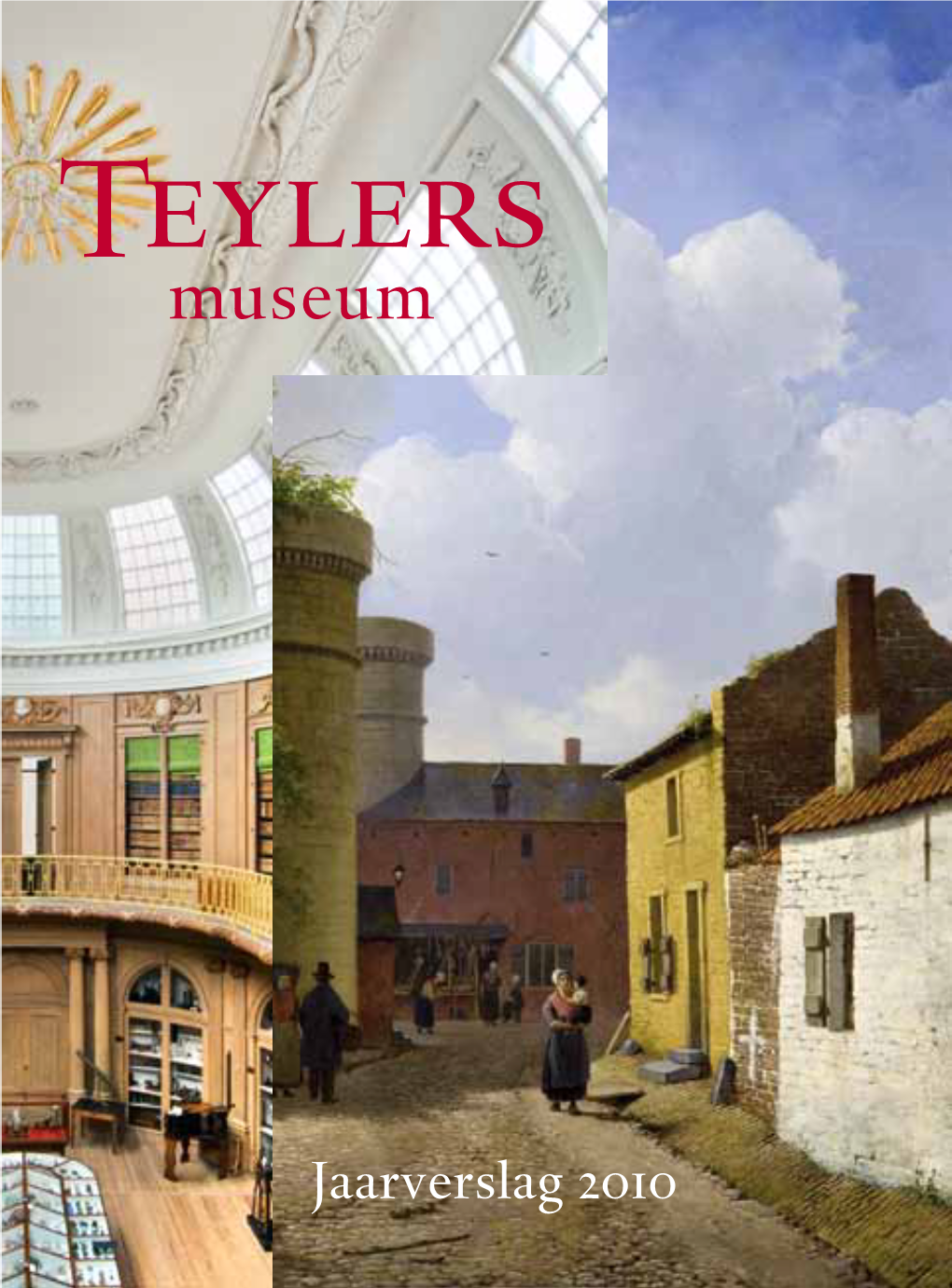 Jaarverslag Teylers Museum 2010