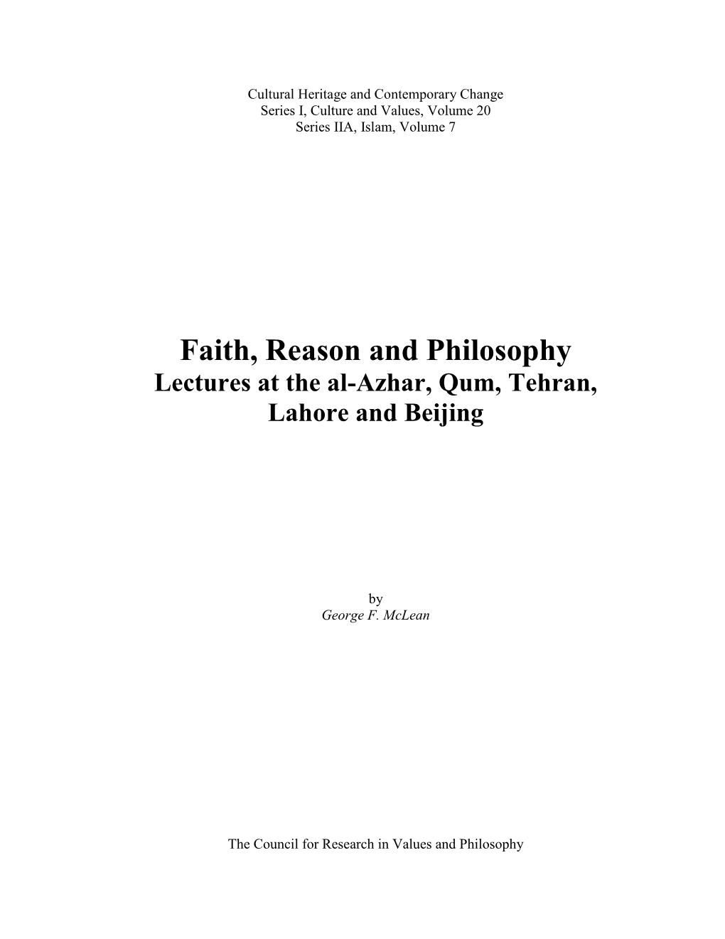 Faith, Reason and Philosophy Lectures at the Al-Azhar, Qum, Tehran, Lahore and Beijing