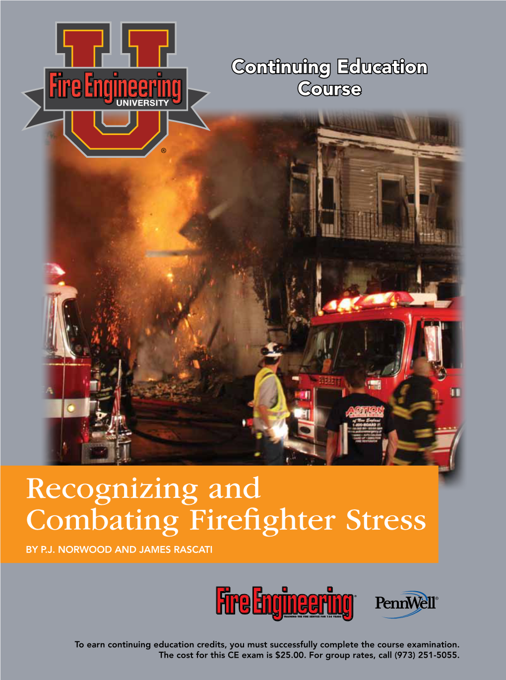 Recognizing and Combating Firefighter Stress by P.J