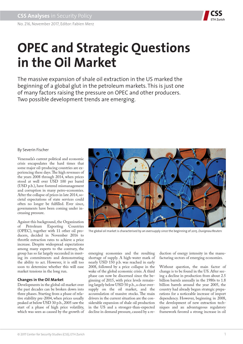 OPEC and Strategic Questions in the Oil Market the Massive Expansion of Shale Oil Extraction in the US Marked the Beginning of a Global Glut in the Petroleum Markets