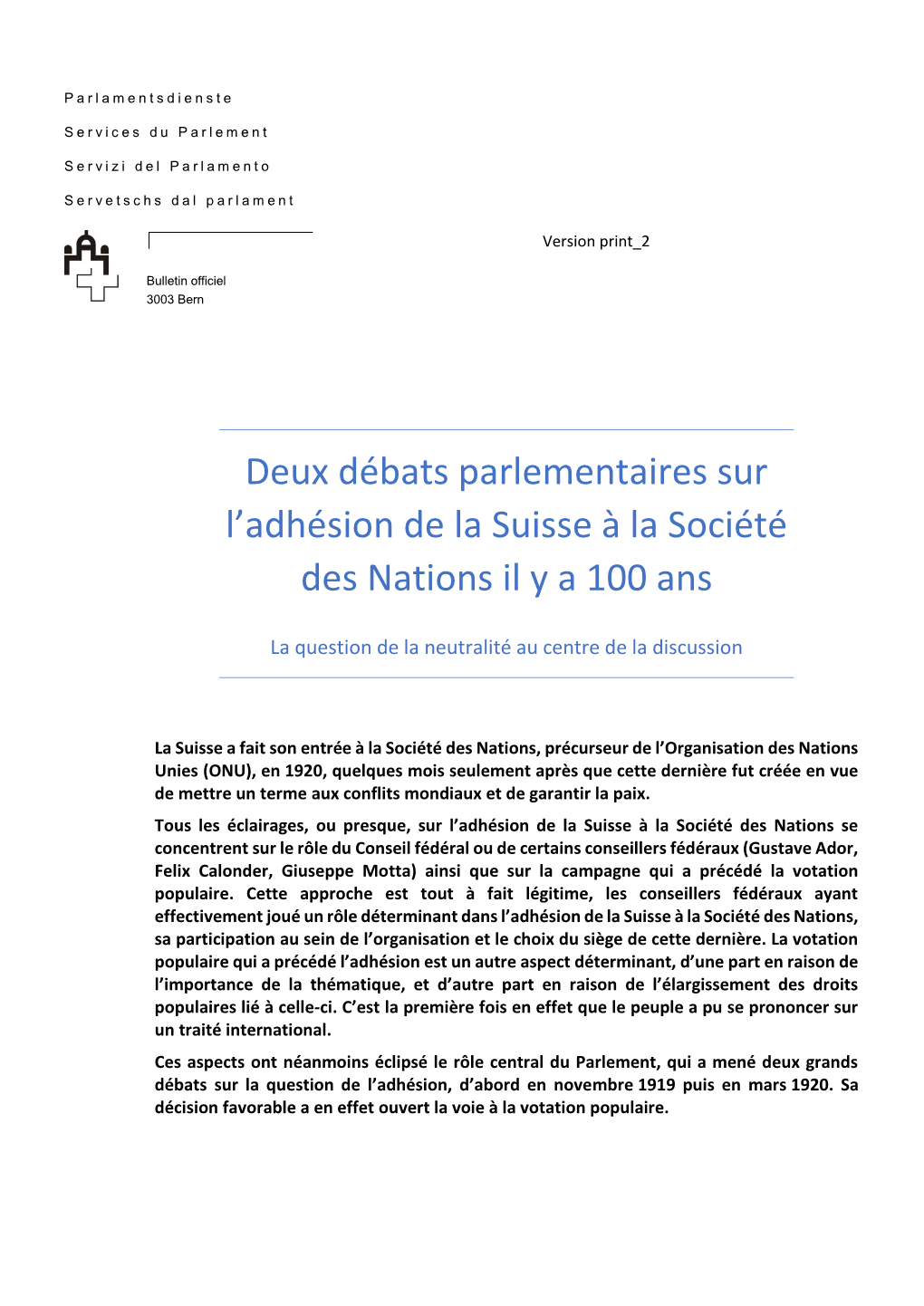 Deux Débats Parlementaires Sur L'adhésion De La Suisse À La Société Des Nations Il Y a 100