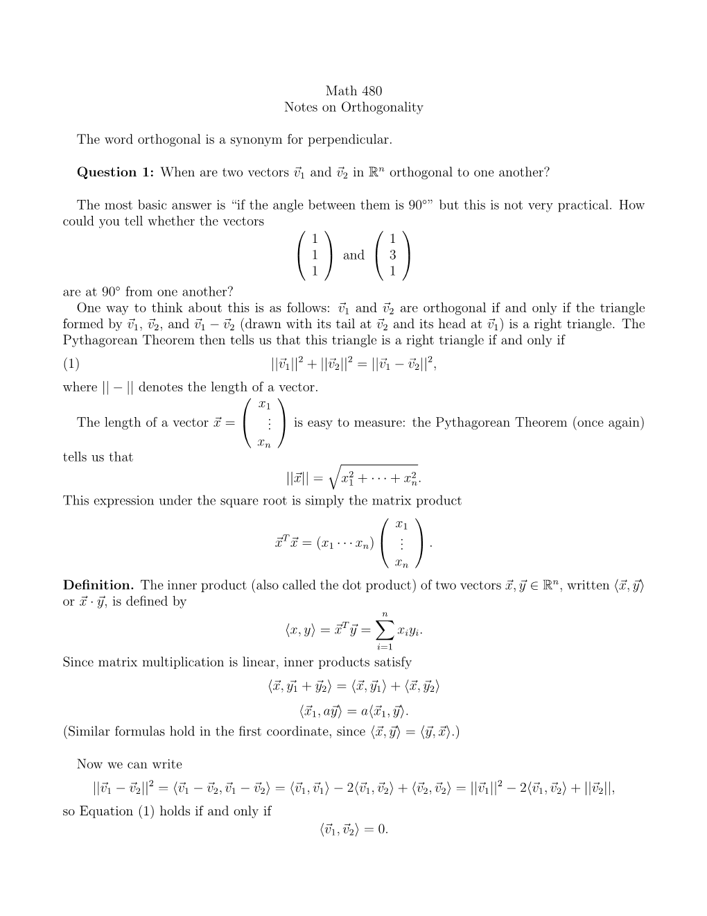 Math 480 Notes on Orthogonality the Word Orthogonal Is a Synonym for Perpendicular. Question 1: When Are Two Vectors V 1 and V2