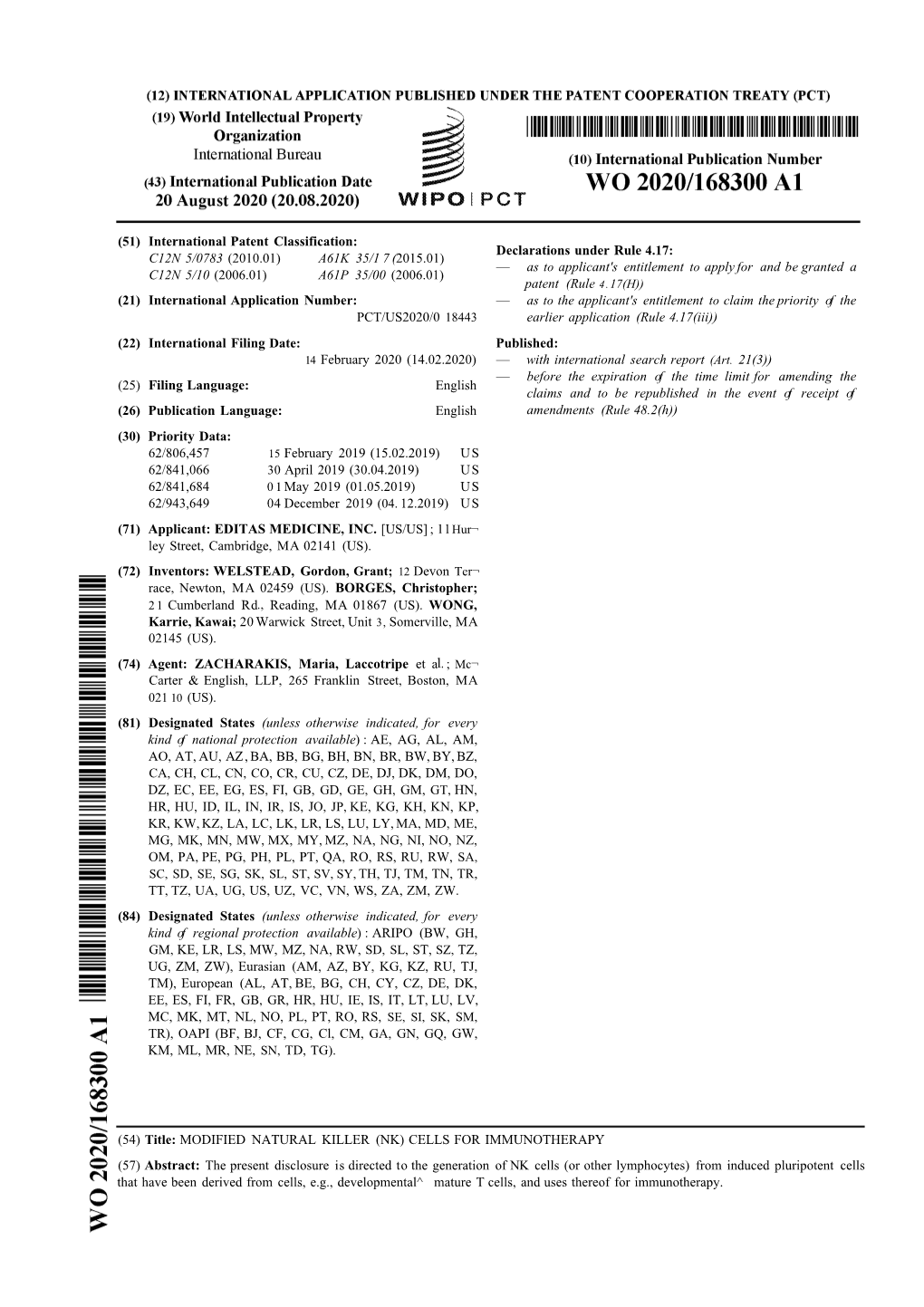 (51) International Patent Classification: C12N 5/0783 (2010.01) A61K 35/1 7 (2015.01) Declarations Under Rule 4.17: C12N 5/10 (2