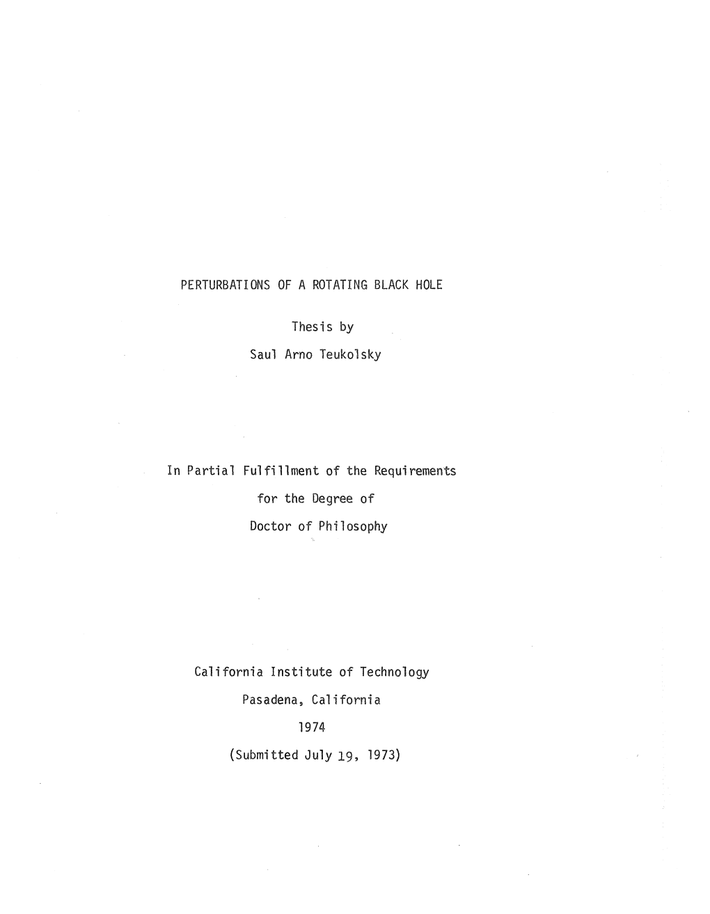 Thesis by Saul Arno Teukolsky in Partial Fulfillment for the Degree Of