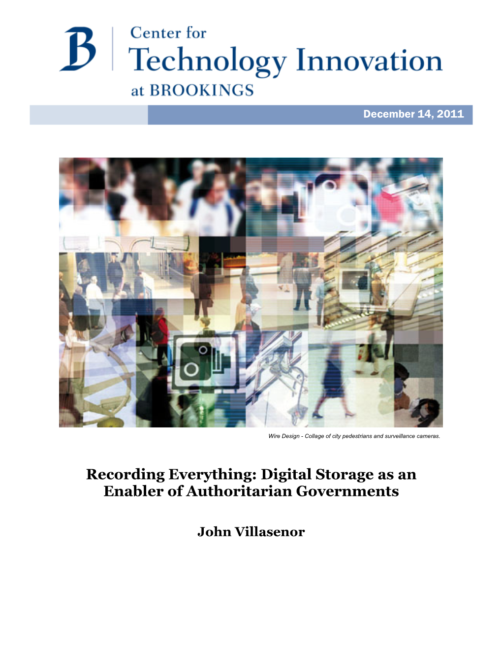 Recording Everything: Digital Storage As an Enabler of Authoritarian Governments