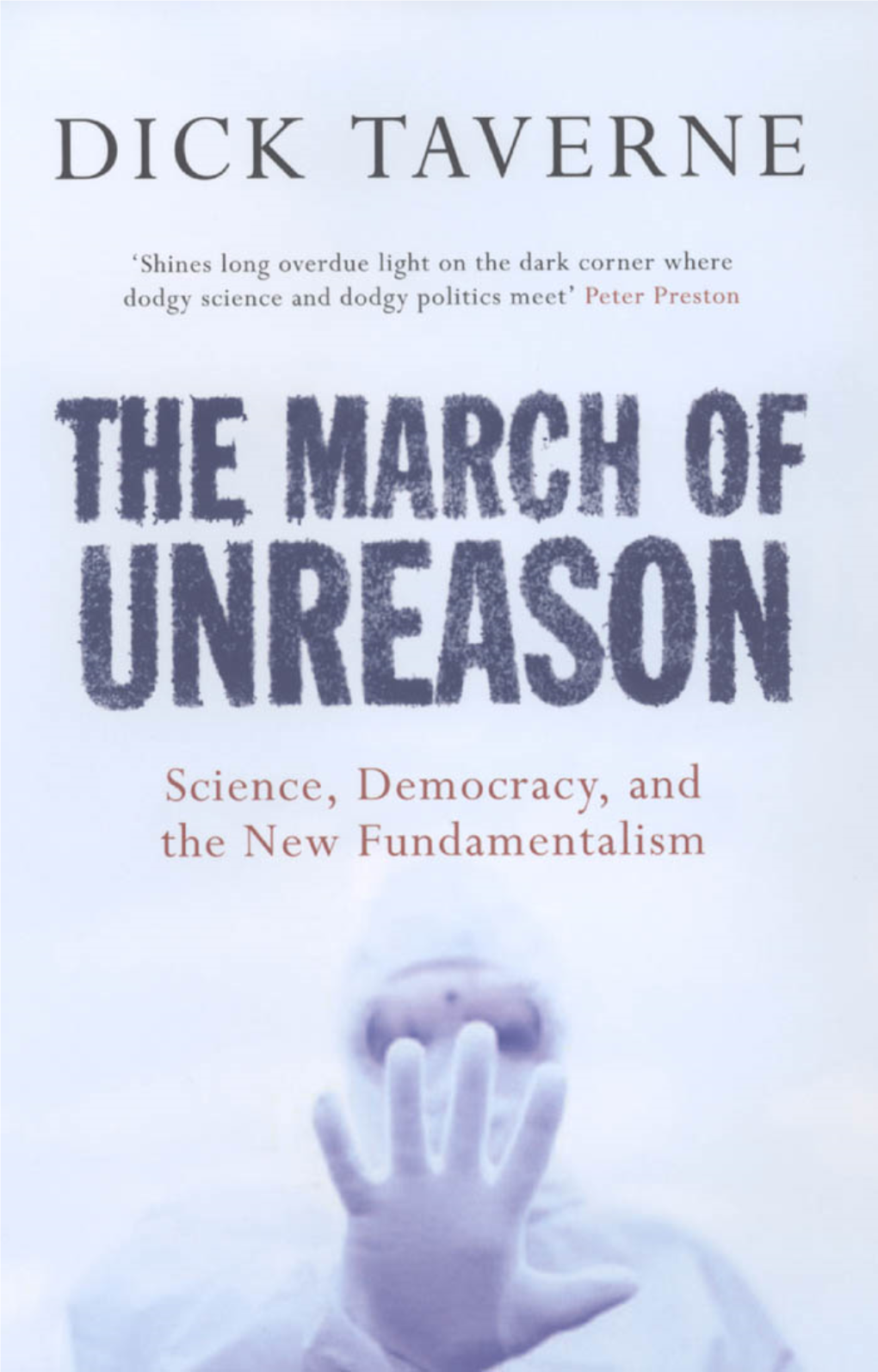 THE MARCH of UNREASON T J Science, Democracy, and the New Fundamentalism