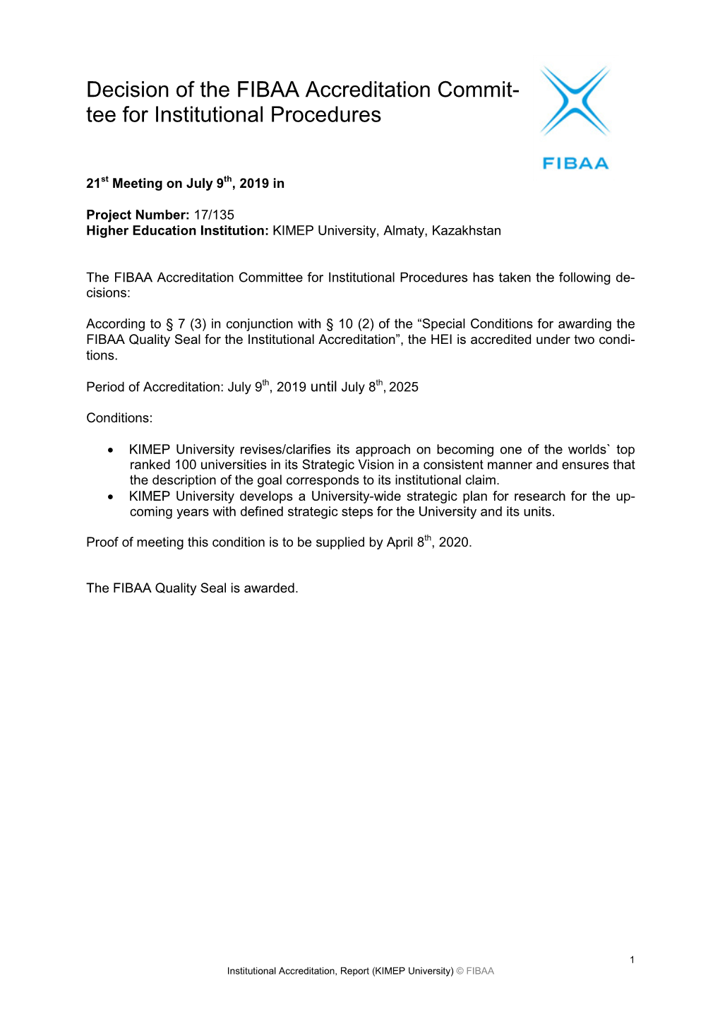 Decision of the FIBAA Accreditation Commit- Tee for Institutional Procedures