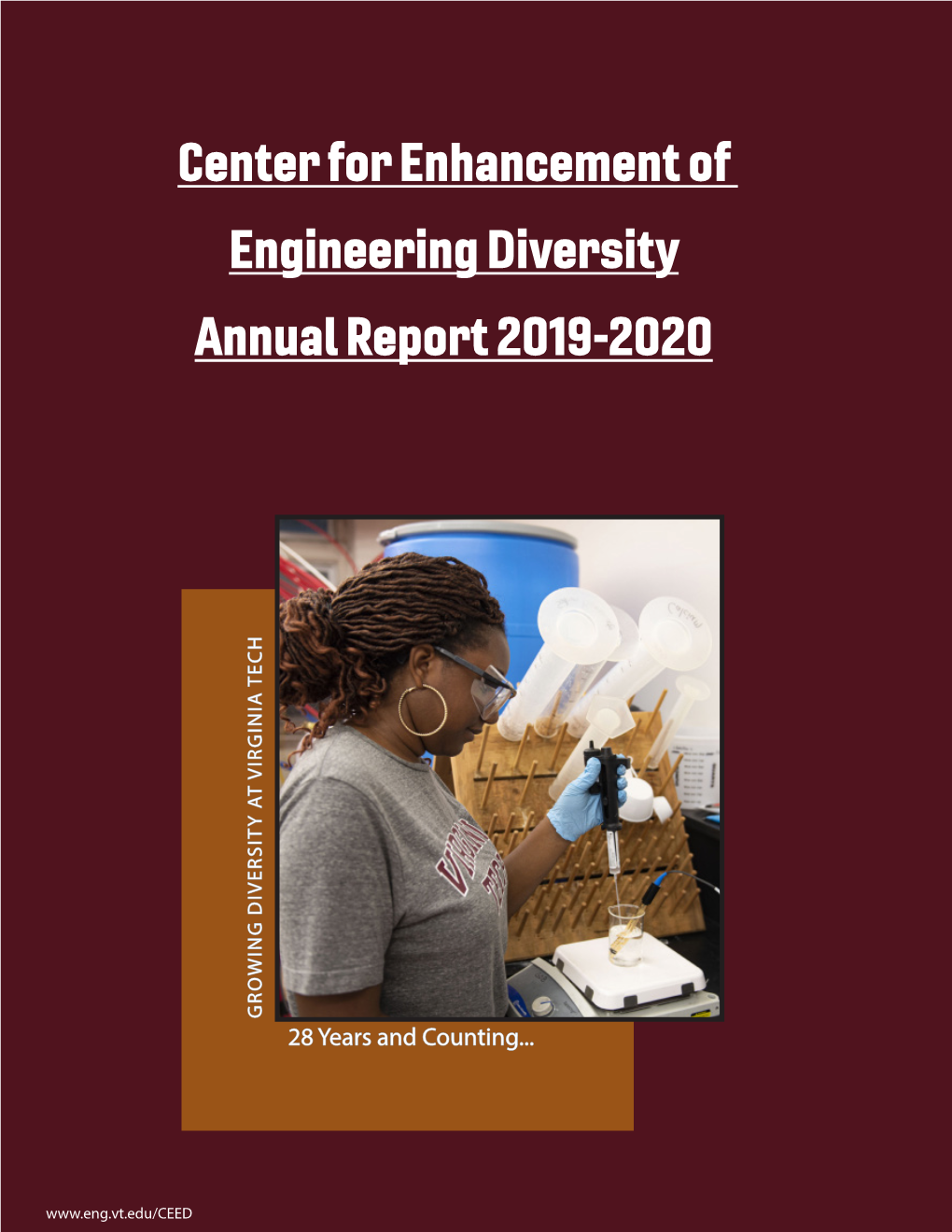 Annual Report 2019-2020 GROWING DIVERSITY at VIRGINIA TECH VIRGINIA DIVERSITYGROWING at 28 Years and Counting