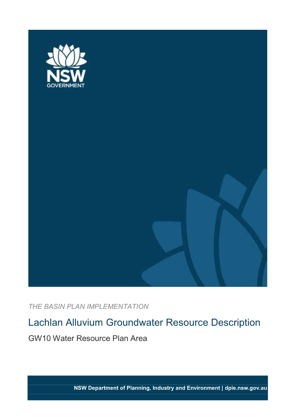 Lachlan Alluvium Groundwater Resource Description GW10 Water Resource Plan Area